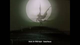 Kick in the Eye  Bauhaus  sped up [upl. by Haney]