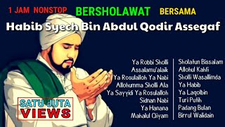 Kumpulan Sholawat Habib Syech Abdul Qodir Assegaf Full Album [upl. by Ledba762]