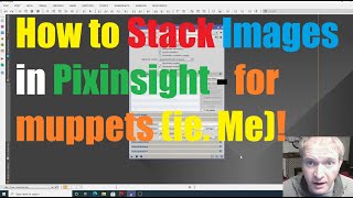 Stacking Colour Images in Pixinsight [upl. by Sidoon]
