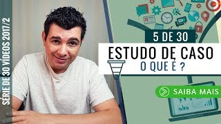 Você sabe O Que é Estudo de Caso  ☝ Aprenda agora [upl. by Tempa]