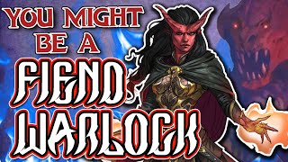 You Might Be a Fiend Warlock  Warlock Subclass Guide for DND 5e [upl. by Aromat666]