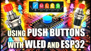 Mastering Push Buttons with WLED A StepbyStep Guide [upl. by Lrig]