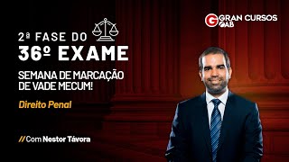 2ª fase do 36º Exame OAB  Semana de Marcação de Vade Mecum  Direito Penal com Nestor Távora [upl. by Adnaerb]