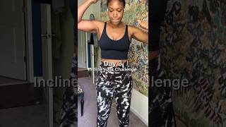 do it to unbig your back  3 of 15 incline walk challenge walking weightloss fitness health [upl. by Dumanian]