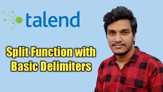 84 How to split strings separated by delimiter l Split Basic l Talend Data Integration [upl. by Jandy]