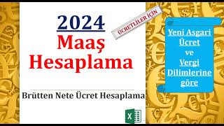 Brütten Nete Ücret Hesaplama 2024 Yeni Vergi Dilimi ve Asgari Ücret İstisnasına göre Maaş Hesapla [upl. by Idoc]