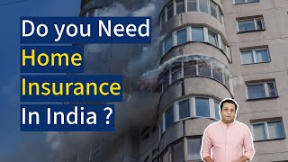 Do You Need Home Insurance in India Know all about Home Insurance [upl. by Adoree885]