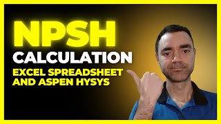 NPSHA CALCULATION WITH EXCEL SPREADSHEET AND ASPEN HYSYS  PUMP NPSH BASICS  NPSH FOR BEGINNERS [upl. by Wardieu]