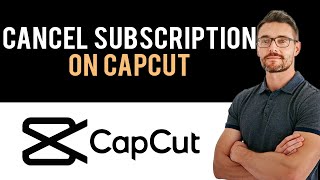 ✅ How to Cancel CapCut App Subscription Full Guide [upl. by Ekard]