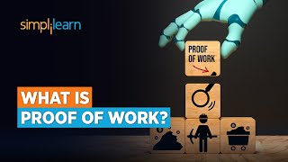 What is Proof of Work  Proof of Work Explained  Blockchain For Beginners  Simplilearn [upl. by Nonnerb]