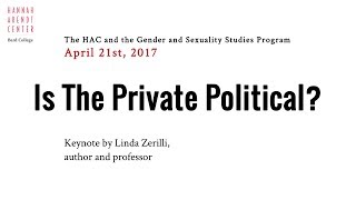 Is The Private Political Keynote by Linda Zerilli [upl. by Nyret]