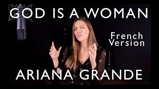 GOD IS A WOMAN  FRENCH VERSION  ARIANA GRANDE  SARAH COVER [upl. by Vano]