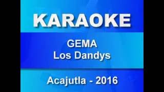 Acajutla Karaoke  Gema  Los Dandys [upl. by Yhtur784]