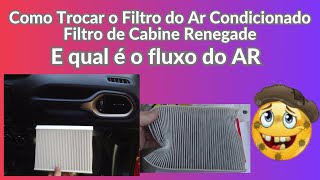 Como Trocar o Filtro do Ar Condicionado Filtro de Cabine Renegade E qual é o fluxo do AR [upl. by Seymour]