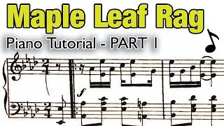 Scott Joplin Maple Leaf Rag • Piano Tutorial Part 1 [upl. by Jamesy]