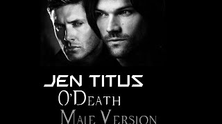 ODeath Male Version  Jen Titus Supernatural Featured [upl. by Glinys]