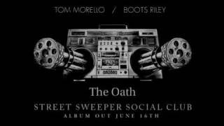 Street Sweeper Social Club  The Oath Album version [upl. by Monia]