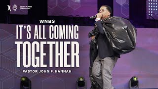 Its All Coming Together  Pastor John F Hannah [upl. by Latonia]