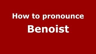 How to pronounce Benoist FrenchFrance  PronounceNamescom [upl. by Kegan812]