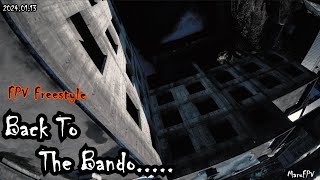 20240113 Back To The Bando FPV Freestyle [upl. by Ludba]