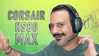 KAFAYI YERSİNİZ En İyi Mikrofonlu Oyuncu Kulaklığı Corsair HS80 MAX [upl. by Bobinette98]