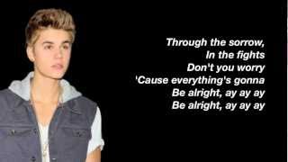 Justin Bieber  Be Alright Lyrics Studio Version [upl. by Rosenfeld210]