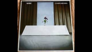 WIRE  Chairs Missing 1978 Full Album Vinyl [upl. by Hardwick151]