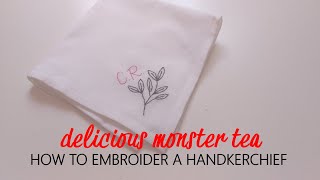 How to Hand Embroider a Handkerchief  Simple Project for Beginners from Start to Finish [upl. by Alexis]