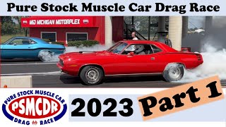 Part 1 of 2023 Pure Stock Muscle Car Drag Race  PSMCDR Stanton MI [upl. by Downall]