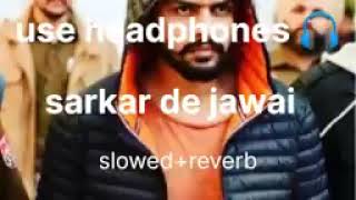 Sarkar de jawai slowed reverb song 2023 tirding songs GoluSharmany7rq [upl. by Conney]