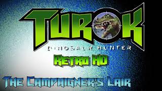 Turok Dinosaur Hunter The Campaigner’s Lair HD [upl. by Initsed]