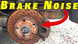 Noisy Brakes Why Your Brakes are Squeaking and How To Fix Brake Noise [upl. by Stavro]