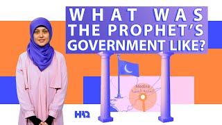 What Was Prophet Muhammad ´s Government Like The Life of Prophet Muhammad  Islamic History [upl. by Millham]