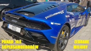 Positive Ways 2023 Polska dla Hospicjum  CHARYTATYWNA AKCJA MILIONERÓW  Lambo Ferrari McLaren 4K [upl. by Bills918]