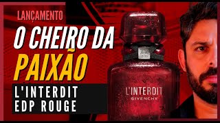 LINTERDIT ROUGE EDP  O CHEIRO DA PAIXÃO [upl. by Korrie]