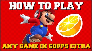 HOW TO GET ANY GAME IN 60FPS ON CITRA EMULATOR GUIDE CITRA HOW TO INCREASE FPS FPS DROP FIX [upl. by Jolyn]