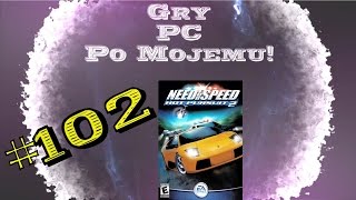 Gry PC Po Mojemu 102 Need For Speed Hot Pursuit 2 [upl. by Pascha]