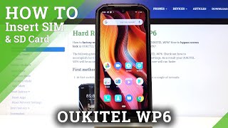 How to Insert SIM amp SD Card in OUKITEL WP6 – Find Cards Slot [upl. by Erina643]