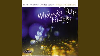 Whatever Bubbles Up [upl. by Lianna]