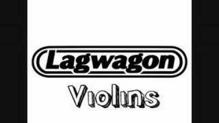 Lagwagon  Violins [upl. by Daas]