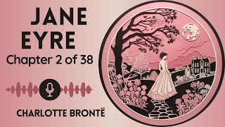 No Ads Audiobook  Jane Eyre by Charlotte Brontë  Chapter 2 of 38 WomenWednesdays [upl. by Foskett]