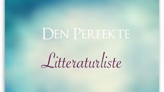 Den perfekte litteraturliste [upl. by Judie]