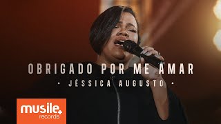 Jessica Augusto  Obrigado Por Me Amar Live Session [upl. by Martreb907]