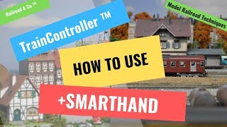 TrainController Gold V9 HOW TO SmartHand [upl. by Aerdnu]