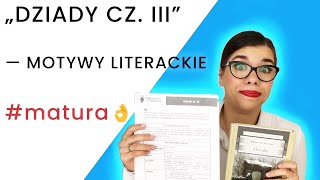 „Dziady cz IIIquot  najważniejsze motywy literackie matura matura2021 dziady językpolski [upl. by Anyotal]