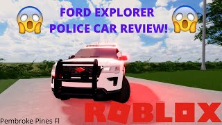 Ford Explorer Police Car Review Pembroke Pines FL Roblox [upl. by Kassey493]