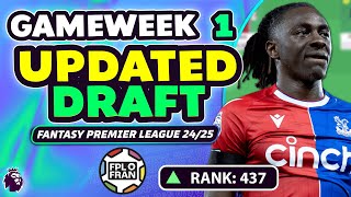 FPL GAMEWEEK 1 MY UPDATED DRAFT  437 in the World  Fantasy Premier League 2425 [upl. by Ardnaid]