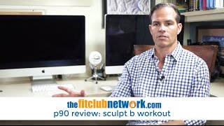 P90 REVIEW Sculpt B Workout [upl. by Ettenajna963]