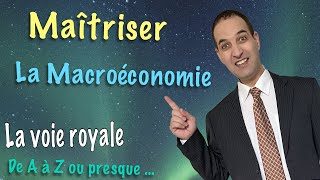 LA MACROÉCONOMIE  Tout savoir de ce qui est essentiel [upl. by Notxarb]