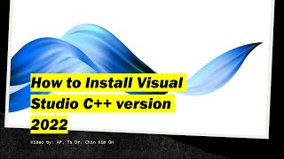 Install Visual Studio C version 2022 [upl. by Eiramnerual]